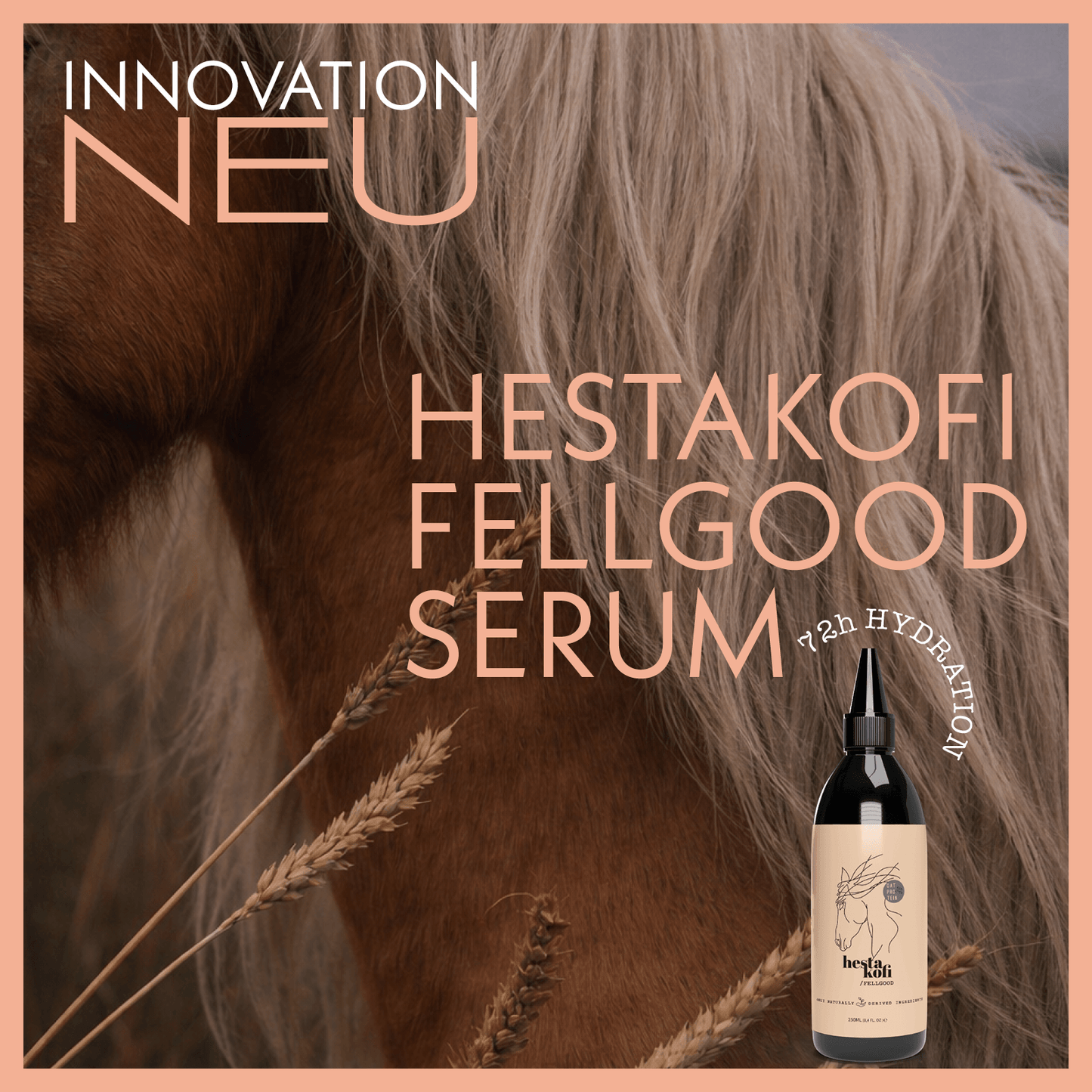Nahaufnahme einer Pferdemähne mit einer schwarzen Hestakofi FELLGOOD Serum-Flasche im Vordergrund. Der Text hebt die Innovation, die 72-Stunden-Hydratisierung und das saubere Design hervor - ideal für Sommerekzem und empfindliche Pferdehaut.